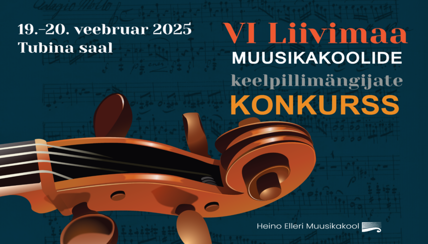 VI Liivimaa muusikakoolide keelpillimängijate konkurss